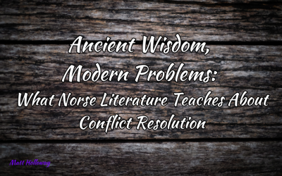 Ancient Wisdom, Modern Problems: What Norse Literature Teaches About Conflict Resolution